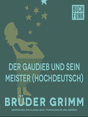 cover image of Der Gaudieb und sein Meister (Hochdeutsch)